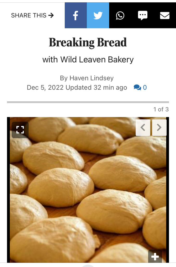 Breaking Bread with Wild Leaven Bakery | Taos News